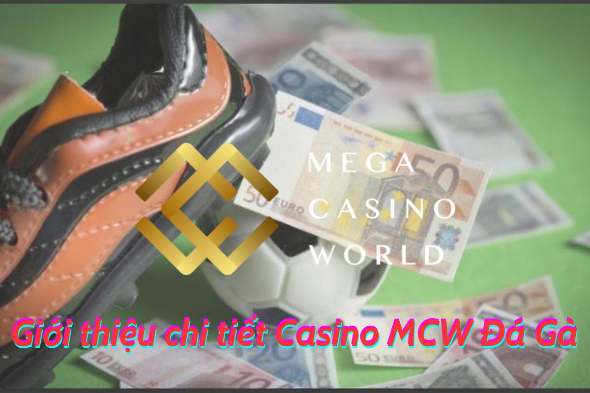 Tìm hiểu chi tiết nhà cái Casinomcwdaga.com